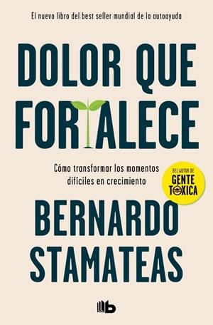 DOLOR QUE FORTALECE | 9788413142760 | STAMATEAS, BERNARDO