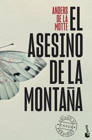 EL ASESINO DE LA MONTAÑA (UNIDAD DE CASOS PERDIDOS, 1) | 9788408315544 | , ANDERS DE LA MOTTE