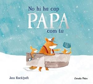 NO HI HA CAP PAPA COM TU | 9791387782849 | , JESS RACKLYEFT