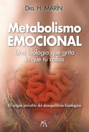 METABOLISMO EMOCIONAL | 9788410354913 | DRA. HAYLEN JOSÉ, MARÍN GÓMEZ / HAYLEN JOSÉ MARÍN GÓMEZ,