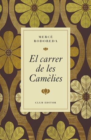 EL CARRER DE LES CAMÈLIES | 9788473295000