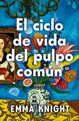 EL CICLO DE VIDA DEL PULPO COMÚN | 9791387595258 | , EMMA KNIGHT