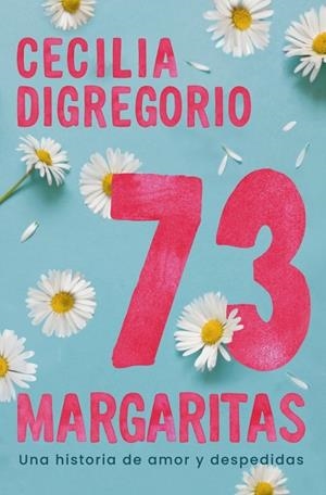 73 MARGARITAS | 9788466684071 | DIGREGORIO, CECILIA