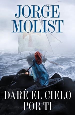DARÉ EL CIELO POR TI | 9788425371264 | MOLIST, JORGE