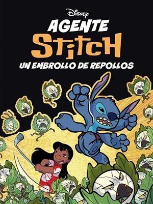 AGENTE STITCH. UN EMBROLLO DE REPOLLOS | 9791387901325 | DISNEY, DISNEY