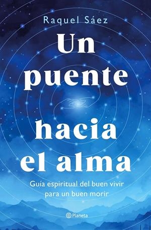 UN PUENTE HACIA EL ALMA | 9788408316596 | SÁEZ, RAQUEL