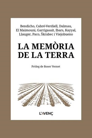 LA MEMÒRIA DE LA TERRA | 9788418680656 | BENDICHO, NÚRIA / CABRÉ VERDIELL, ROSER / DALMAU, ALBA / EL MAIMOUNI, YOUSSEF / GARRIGASAIT, RAU¨L /