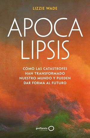 APOCALIPSIS | 9788408316176 | WADE, LIZZIE