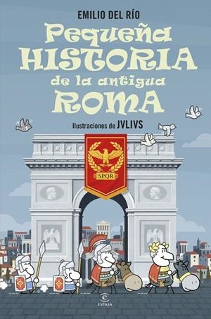 PEQUEÑA HISTORIA DE LA ANTIGUA ROMA | 9788467080476 | RÍO, EMILIO DEL