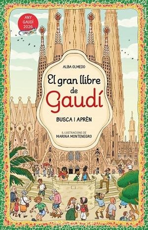 EL GRAN LLIBRE D'EN GAUDÍ. BUSCA I APRÈN | 9788448872854 | OLMEDO, ALBA