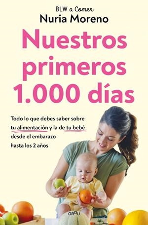 NUESTROS PRIMEROS 1.000 DÍAS | 9791387809065 | MORENO, NURIA