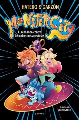 MONSTERCITY 1 - EL NIÑO LOBO CONTRA LOS CALCETINES APESTOSOS | 9791387598488 | RUIZ GARZON, RICARD / HATERO, JOSAN