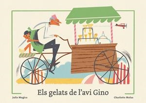 ELS GELATS DE L'AVI GINO | 9788419262950 | MUGICA, JULIE