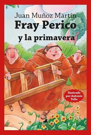FRAY PERICO Y LA PRIMAVERA | 9788419962713 | , JUAN MUÑOZ MARTÍN
