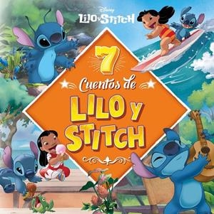 7 CUENTOS DE LILO & STITCH | 9791387901516 | DISNEY, DISNEY