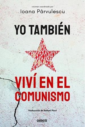 YO TAMBIÉN VIVÍ EN EL COMUNISMO | 9791399167900 | PÂRVULESCU, IOANA