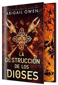 LA DESTRUCCION DE LOS DIOSES (EDICION ESPECIAL LIMITADA) | 9788410163898 | OWEN, ABIGAIL