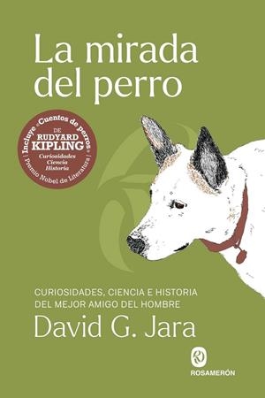 LA MIRADA DEL PERRO | 9791399141924 | G. JARA, DAVID / KIPLING, RUDYARD