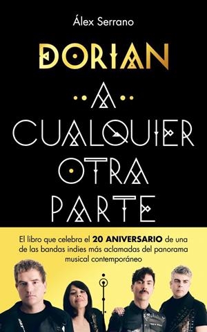 A CUALQUIER OTRA PARTE | 9788401036774 | DORIAN, DORIAN / SERRANO, ÁLEX