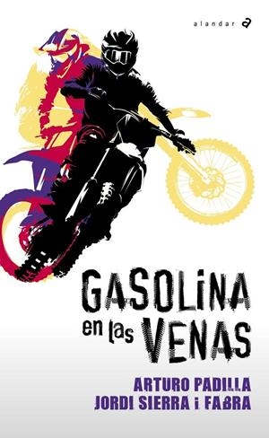 GASOLINA EN LAS VENAS | 9788414073452 | PADILLA, ARTURO / SIERRA I FABRA, JORDI