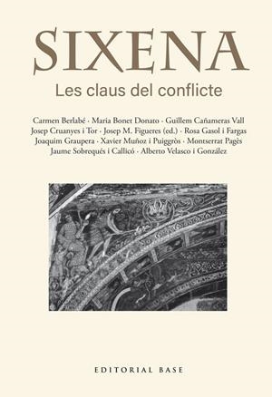 SIXENA. LES CLAUS DEL CONFLICTE | 9791387728403 | FIGUERES ARTIGUES, JOSEP MARIA / BERLABÉ, CARMEN / BONET DONATO, MARIA / CAÑAMERAS VALL, GUILLEM / C
