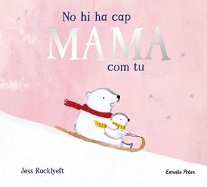 NO HI HA CAP MAMA COM TU | 9791387782825 | RACKLYEFT, JESS