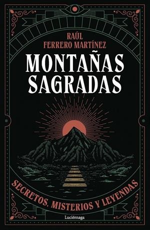 MONTAÑAS SAGRADAS | 9791387667603 | FERRERO MARTÍNEZ, RAÚL
