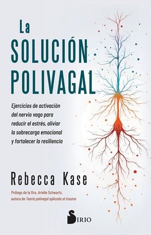 LA SOLUCIÓN POLIVAGAL | 9791387974015 | KASE, REBECCA