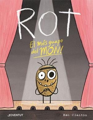 ROT, EL MÉS GUAPO DEL MÓN | 9788426147288 | , BEN CLANTON