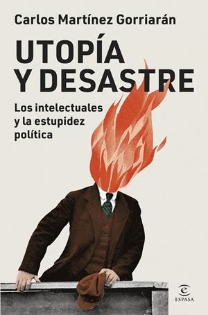 UTOPÍA Y DESASTRE | 9788467079999 | MARTÍNEZ GORRIARAN, CARLOS
