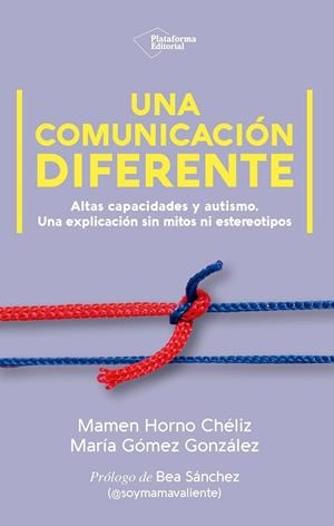 UNA COMUNICACIÓN DIFERENTE | 9791387813918 | HORNO CHÉLIZ, MAMEN / GÓMEZ GONZÁLEZ, MARÍA