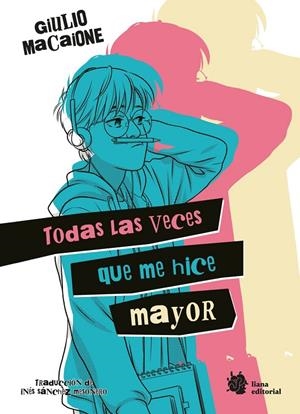 TODAS LAS VECES QUE ME HICE MAYOR | 9788410158467 | MACAIONE, GIULIO