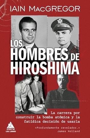 LOS HOMBRES DE HIROSHIMA | 9791387592752 | MACGREGOR, IAIN