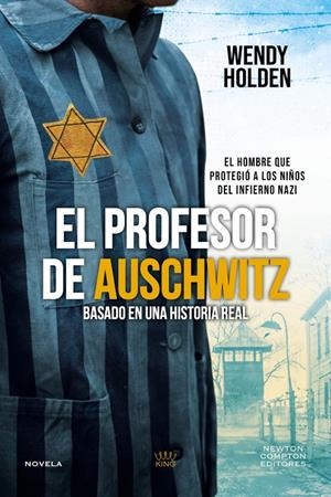 EL PROFESOR DE AUSCHWITZ | 9791387788520 | HOLDEN, WENDY