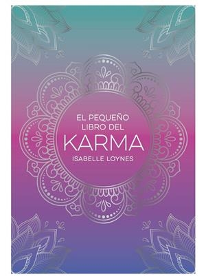 EL PEQUEÑO LIBRO DEL KARMA | 9791388177026 | LOYNES, ISABELLE
