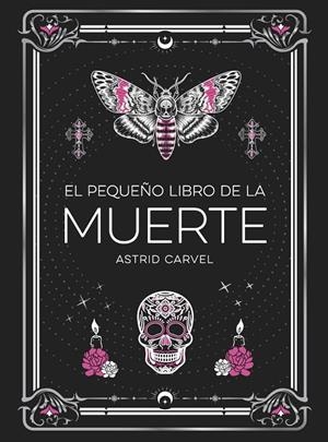 EL PEQUEÑO LIBRO DE LA MUERTE | 9791388177033 | CARVEL, ASTRID