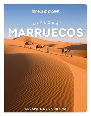 EXPLORA MARRUECOS 1 | 9788408311874 | BREMNER, JADE / EXELBY, NARINA / GILBERT, SARAH / HARDY, PAULA / HUSSAIN, THARIK / RANGER, HELEN / S