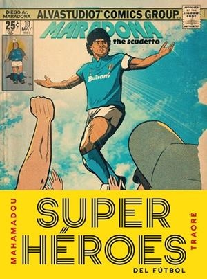 SUPERHÉROES DEL FÚTBOL | 9791387761486 | TRAORÉ, MAHAMADOU