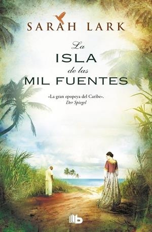 LA ISLA DE LAS MIL FUENTES (SERIE DEL CARIBE 1) | 9788410381827 | LARK, SARAH