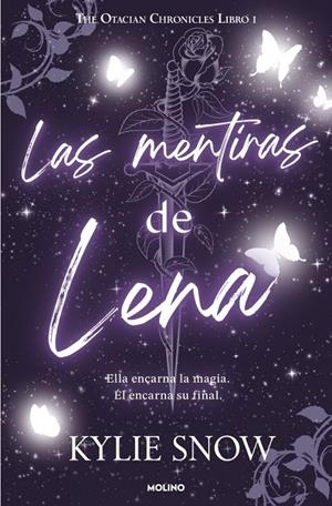 LAS MENTIRAS DE LENA. THE OTACIAN CHRONICLES 1 | 9788427255500 | KYLIE, SNOW