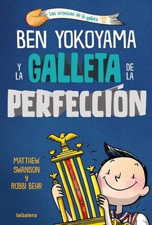 BEN YOKOYAMA Y LA GALLETA DE LA PERFECCIÓN | 9788424676551 | , MATTHEW SWANSON