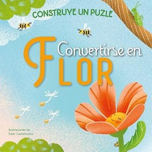 CONVERTIRSE EN FLOR | 9788491459170 | CASTELNUOVO, ESTER