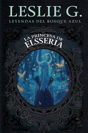 LA PRINCESA DE ELSSERIA | 9788419962744 | LESLIE G,