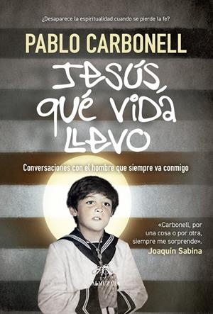 JESÚS, QUÉ VIDA LLEVO | 9791370203795 | PABLO CARBONELL,