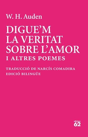 DIGUE'M LA VERITAT SOBRE L'AMOR | 9788429783513 | AUDEN, W. H.