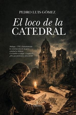EL LOCO DE LA CATEDRAL | 9791370203214 | GOMEZ CARMONA, PEDRO LUIS