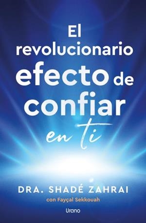 EL REVOLUCIONARIO EFECTO DE CONFIAR EN TI | 9791387662394 | ZAHRAI, SHADÉ / SEKKOUAH, FAYSAL
