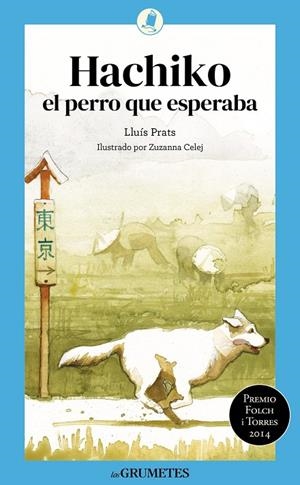 HACHIKO, EL PERRO QUE ESPERABA | 9788424677954 | PRATS MARTINEZ, LLUIS
