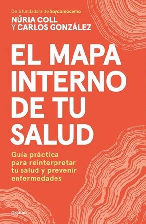EL MAPA INTERNO DE TU SALUD | 9788425373589 | COLL, NURIA / GONZÁLEZ ALVAREZ, CARLOS