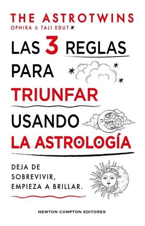 LAS 3 REGLAS PARA TRIUNFAR USANDO LA ASTROLOGÍA | 9788410359352 | ASTROTWINS, THE